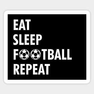 Eat Sleep Football Repeat Magnet